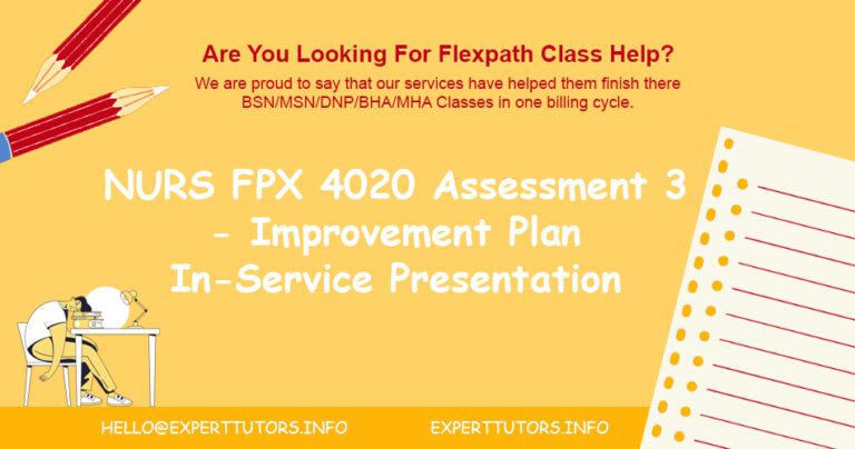 NURS FPX 4020 Assessment 3 - Improvement Plan In-Service Presentation