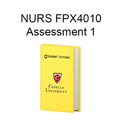 NURS FPX 4010 Assessment 1