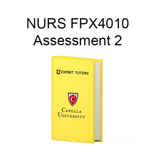 NURS FPX4010 Assessment 2