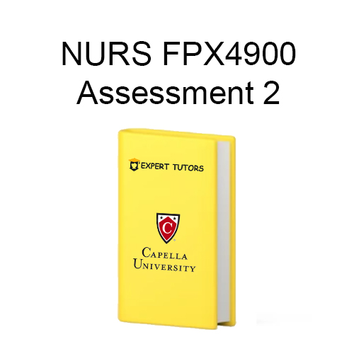NURS FPX 4900 Assessment 2