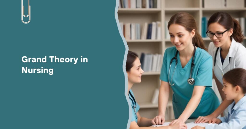 Grand Theory in Nursing: Key Concepts Explained - 6 FEATURED IMAGE 2 1