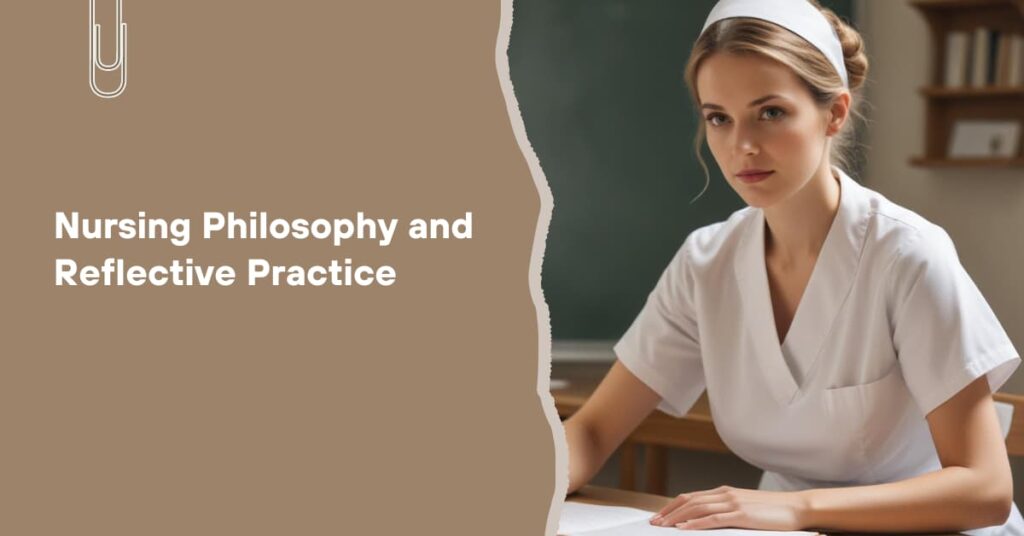 Developing a Personal Nursing Philosophy and Reflective Practice - 6 featured image2 1