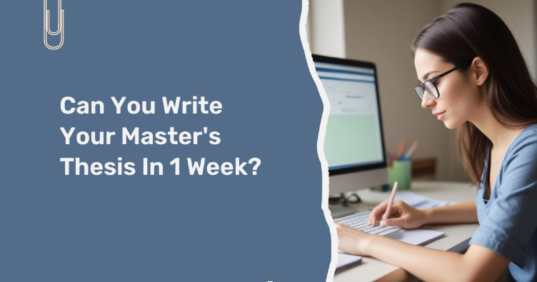 Can You Write Your Master's Thesis In 1 Week? - Can You Write Your Masters Thesis In 1 Week 1