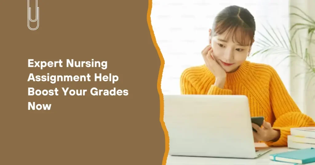 Nursing Assignment Help - Expert Nursing Assignment Help Boost Your Grades Now