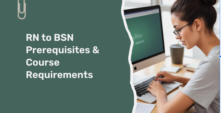 RN to BSN Prerequisites & Course Requirements