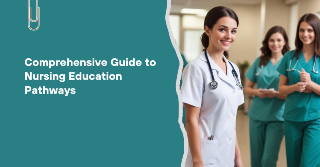 Comprehensive Guide to Nursing Education Pathways - featured image Comprehensive Guide to Nursing Education Pathways 1 1