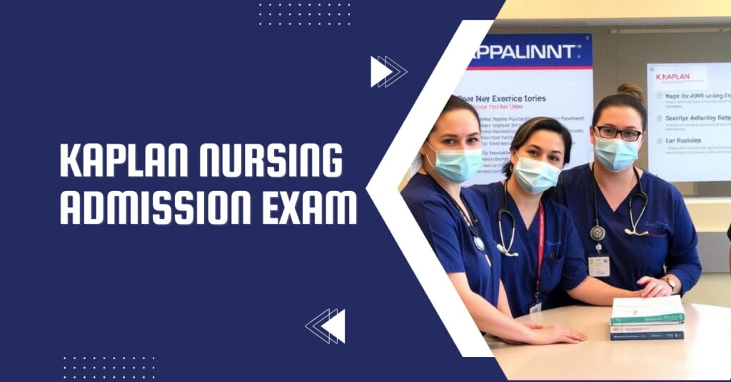 Kaplan Nursing Entrance Test - FEATURED IMAGE 22