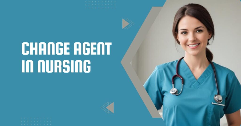 Change Agent in Nursing - featured image 19