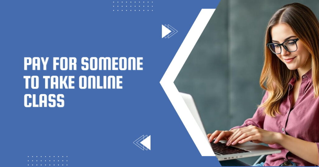 Pay for someone to take online class - featured image 24