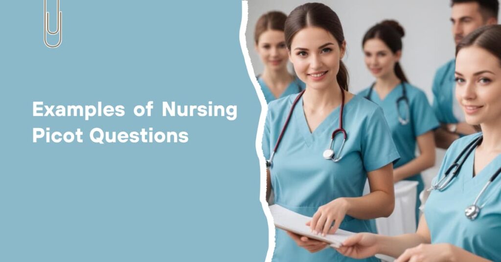 Examples of Nursing Picot Questions - featured image 4 2