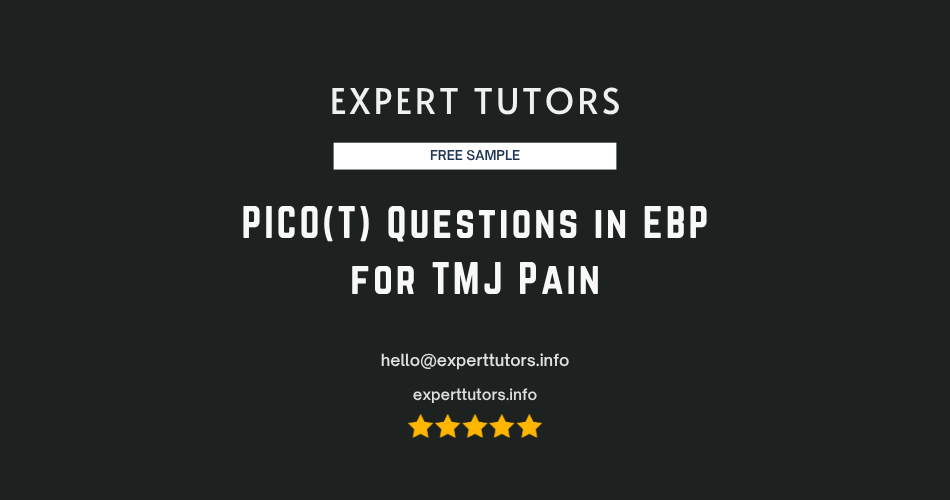 PICO(T) Questions in EBP for TMJ Pain