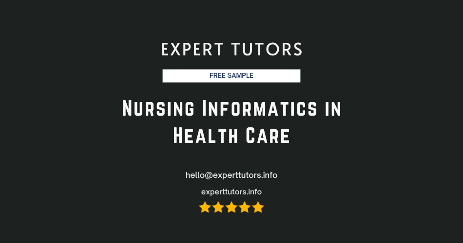 Nursing Informatics in Health Care