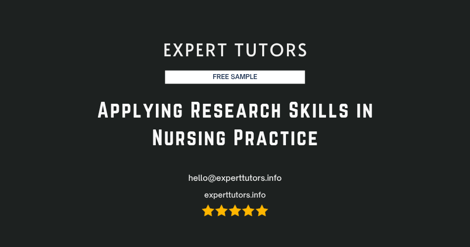 Applying Research Skills in Nursing Practice