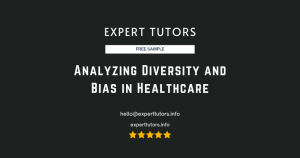 Analyzing Diversity and Bias in Healthcare