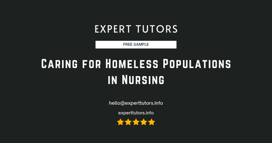 Caring for Homeless Populations in Nursing