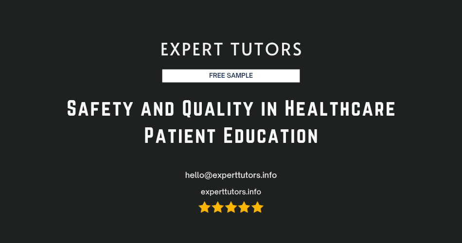 Safety and Quality in Healthcare_ Patient Education