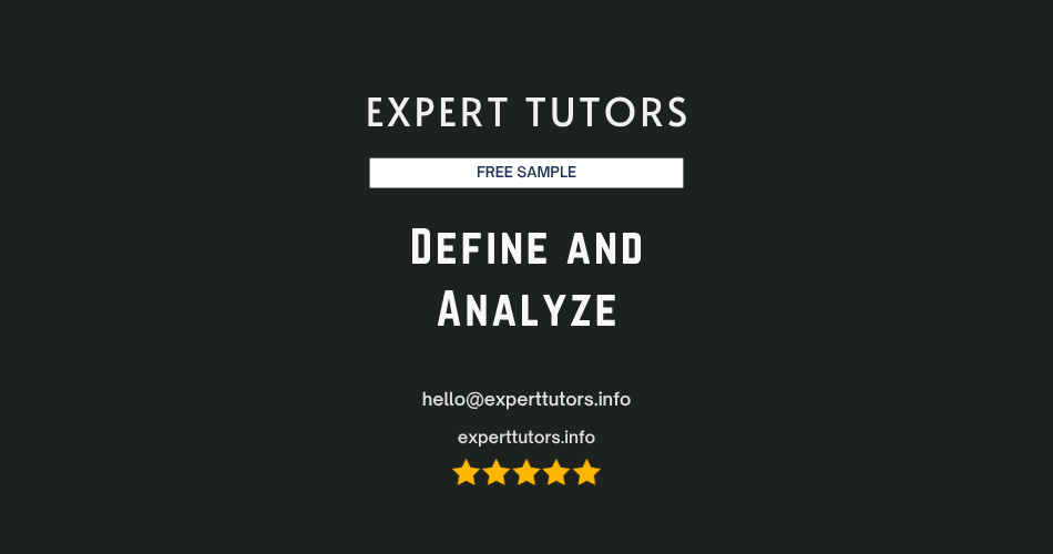 Define and Analyze