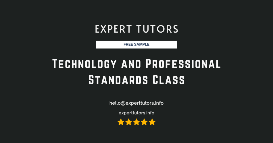 Technology and Professional Standards Class