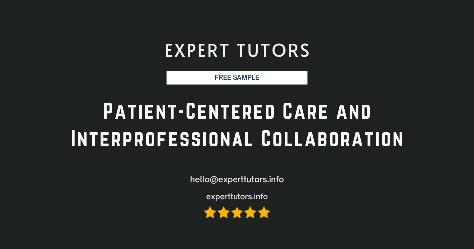 Patient-Centered Care and Interprofessional Collaboration