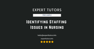 Identifying Staffing Issues in Nursing