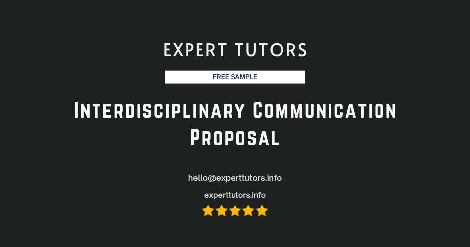 Interdisciplinary Communication Proposal