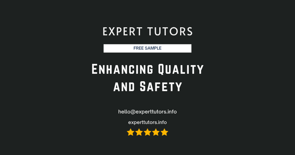 Enhancing Quality and Safety