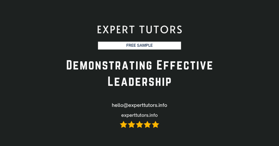 Demonstrating Effective Leadership