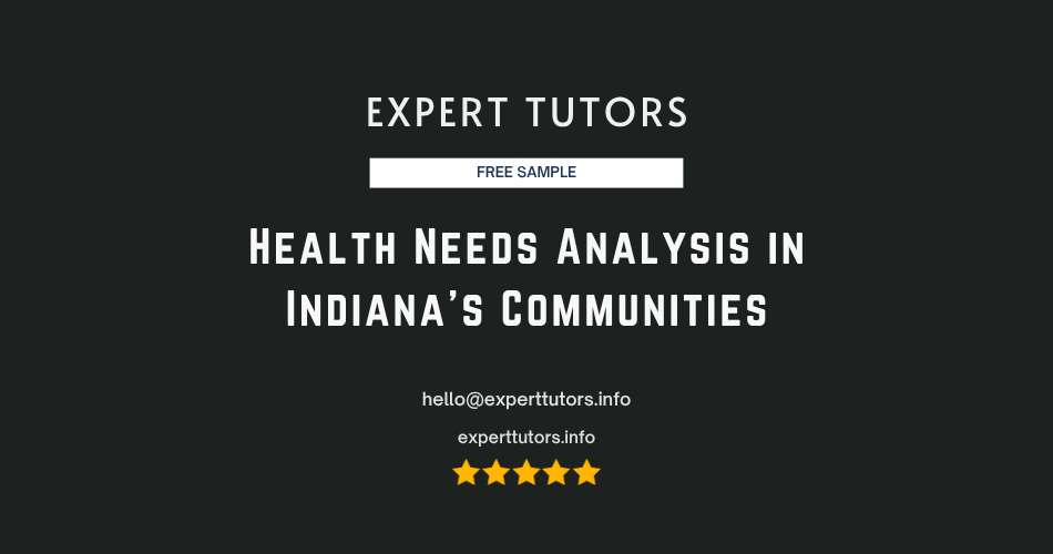 Health Needs Analysis in Indiana's Communities