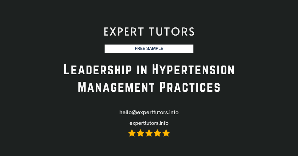 Leadership in Hypertension Management Practices