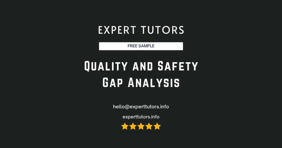 Quality and Safety Gap Analysis