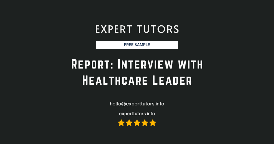 Report: Interview with Healthcare Leader