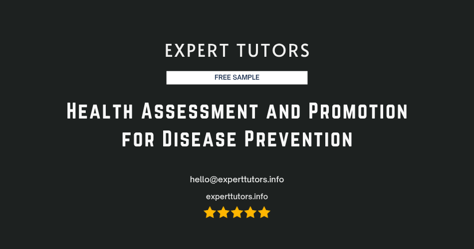 Health Assessment and Promotion for Disease Prevention