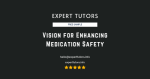 Vision for Enhancing Medication Safety