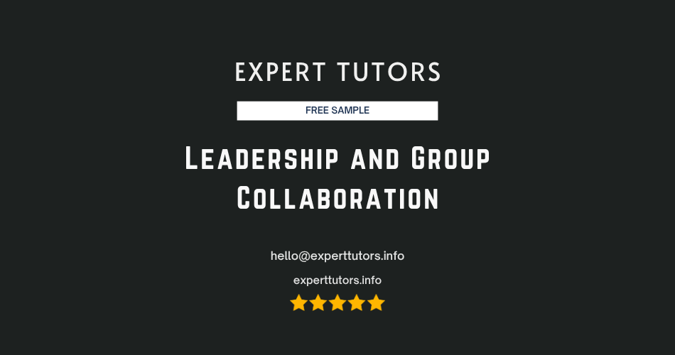 Leadership and Group Collaboration