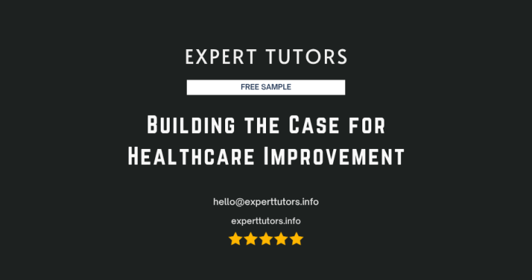 Building the Case for Healthcare Improvement