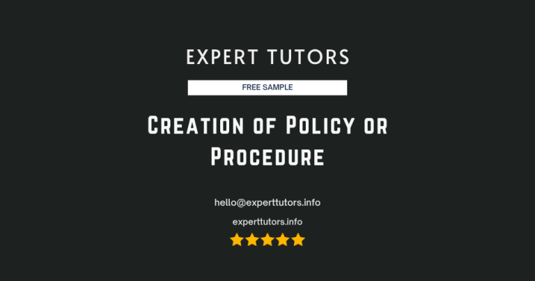 Creation of Policy or Procedure