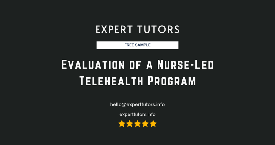 Evaluation of a Nurse-Led Telehealth Program
