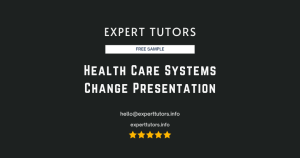 Health Care Systems Change Presentation