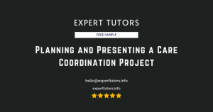 Planning and Presenting a Care Coordination Project