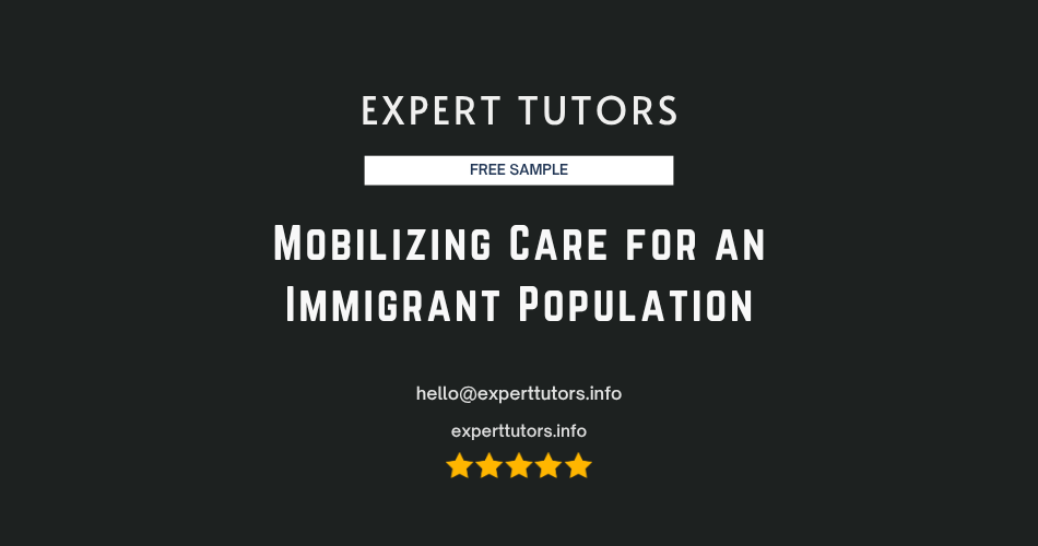 Mobilizing Care for an Immigrant Population