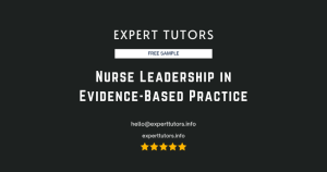 Nurse Leadership in Evidence-Based Practice