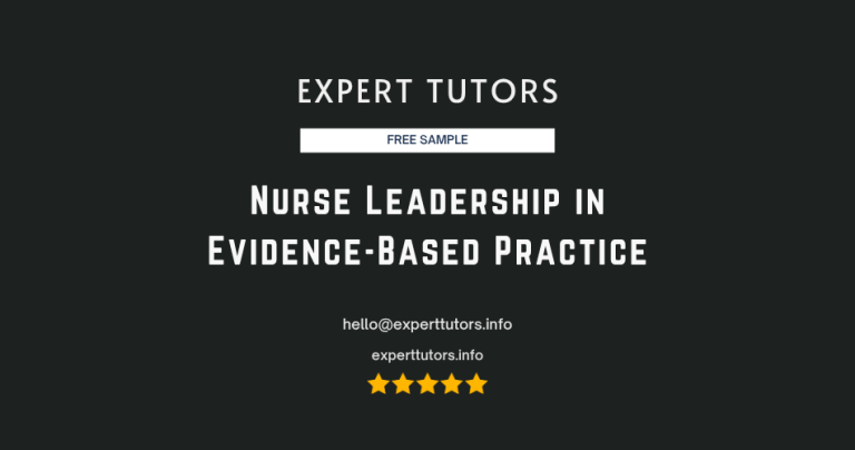 Nurse Leadership in Evidence-Based Practice