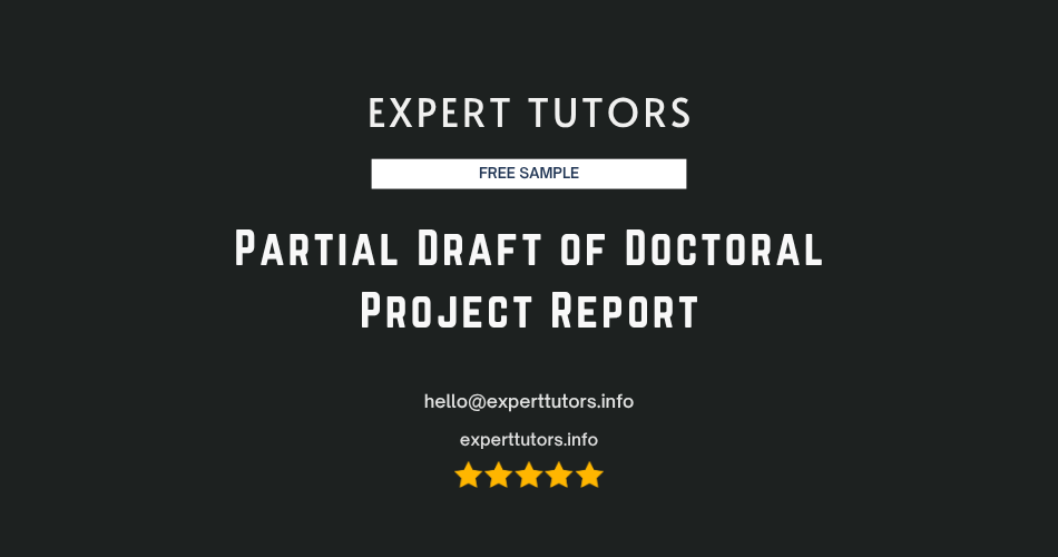 Partial Draft of Doctoral Project Report