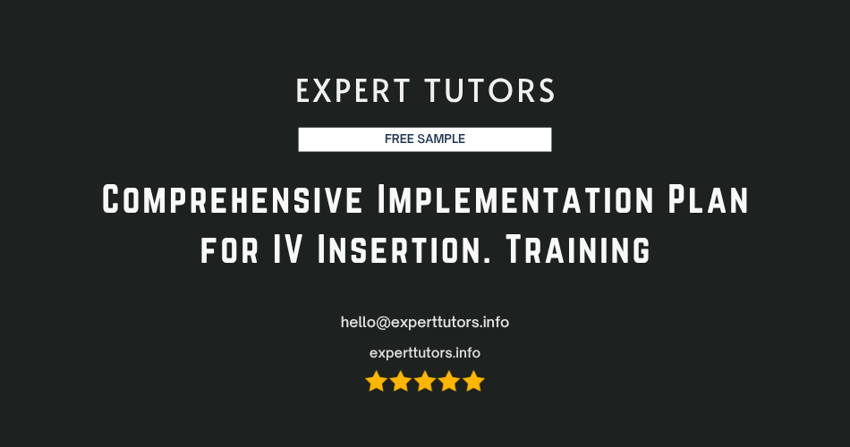 Comprehensive Implementation Plan for IV Insertion Training