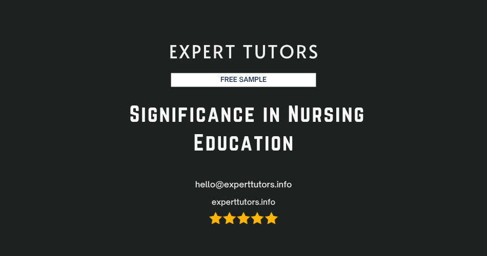 Significance in Nursing Education