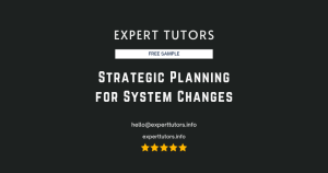 Strategic Planning for System Changes