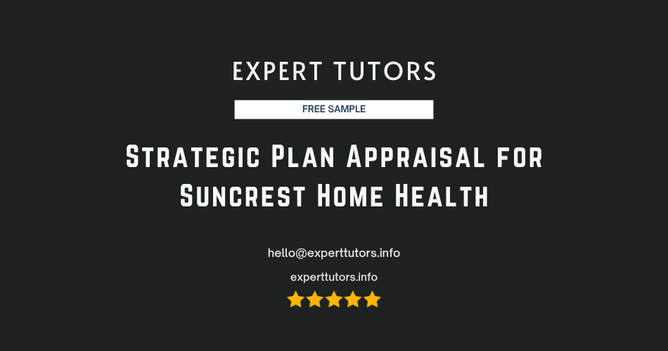 Strategic Plan Appraisal for Suncrest Home Health