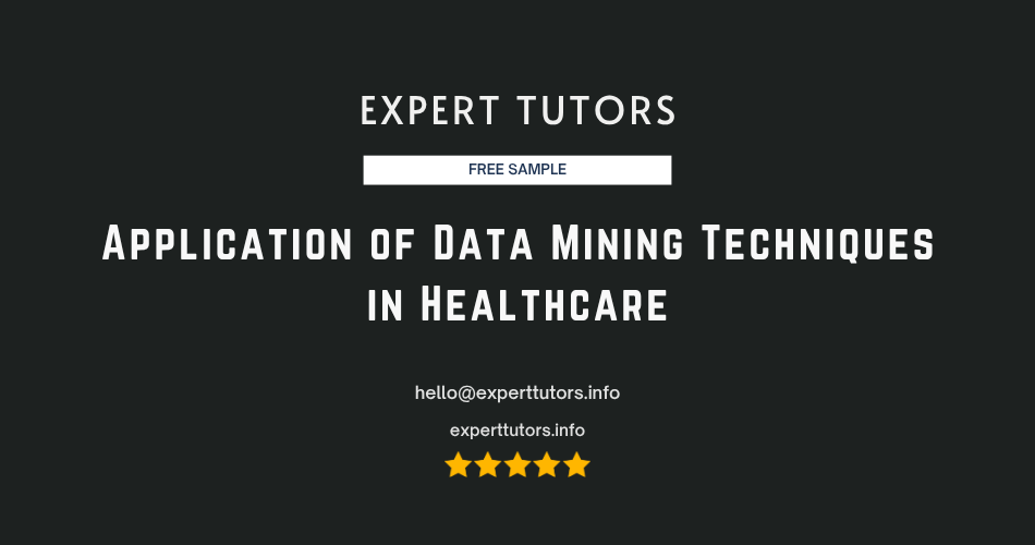 Application of Data Mining Techniques in Healthcare