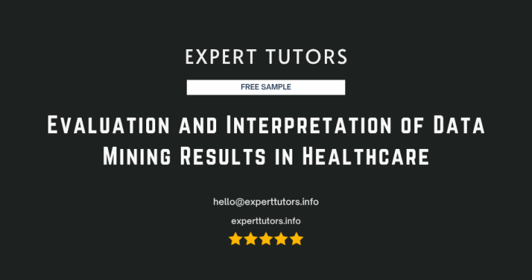 Evaluation and Interpretation of Data Mining Results in Healthcare