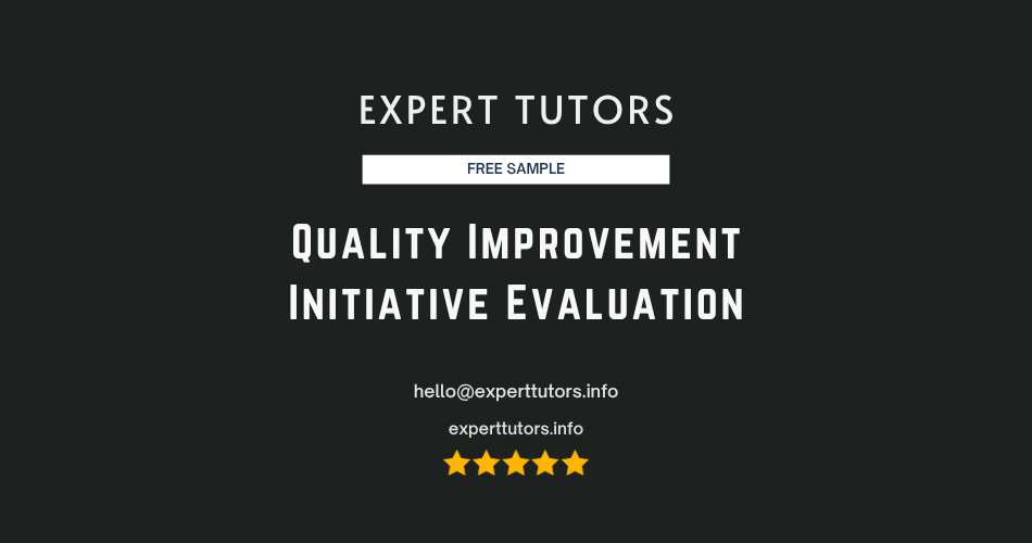 Quality Improvement Initiative Evaluation